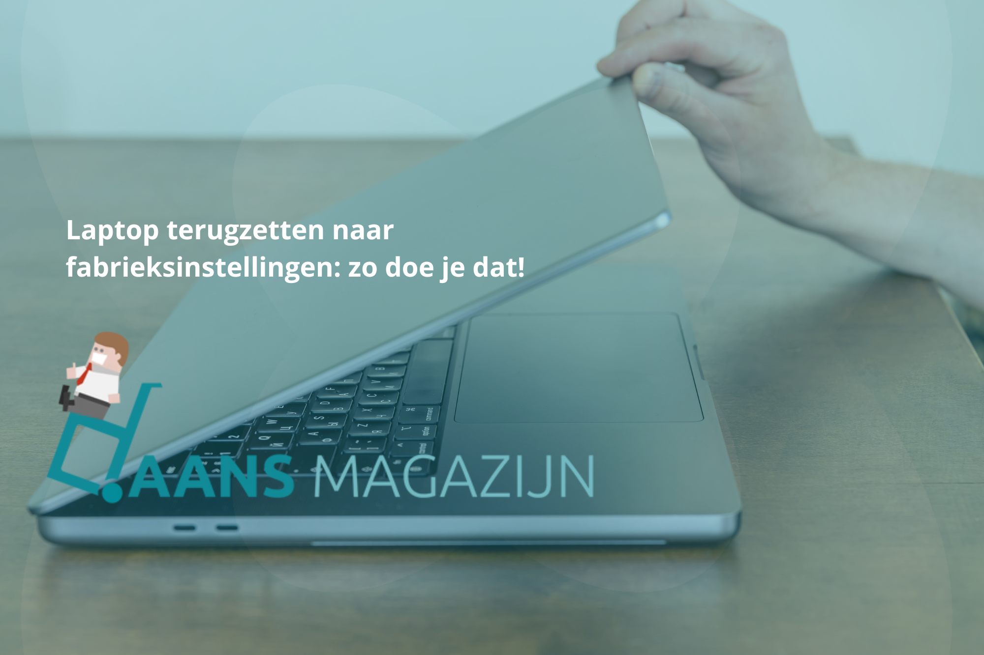 Laptop terugzetten naar fabrieksinstellingen